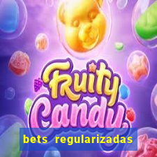 bets regularizadas no brasil